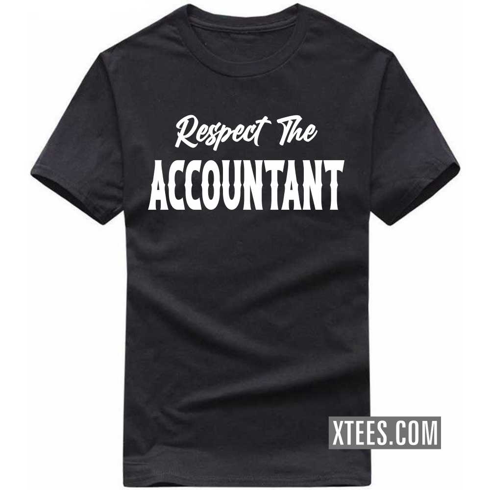 Respect The ACCOUNTANT Profession T-shirt image