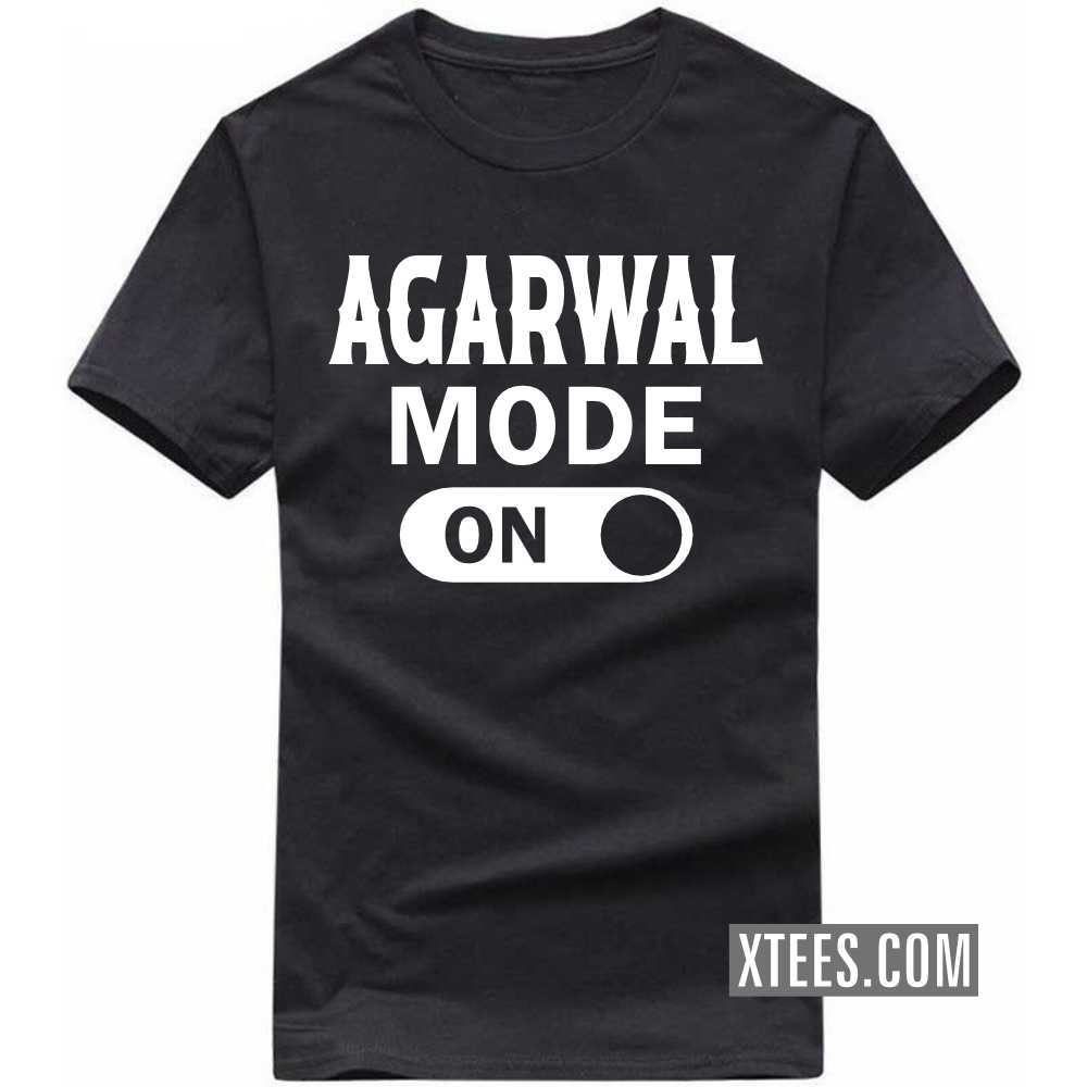 AGARWAL Mode On Caste Name T-shirt image