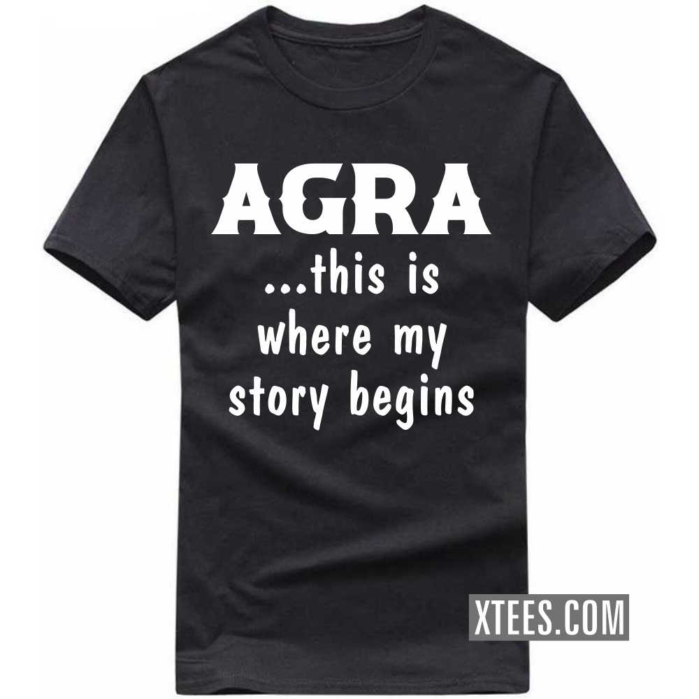 Agra This Is Where My Story Begins India City T-shirt image