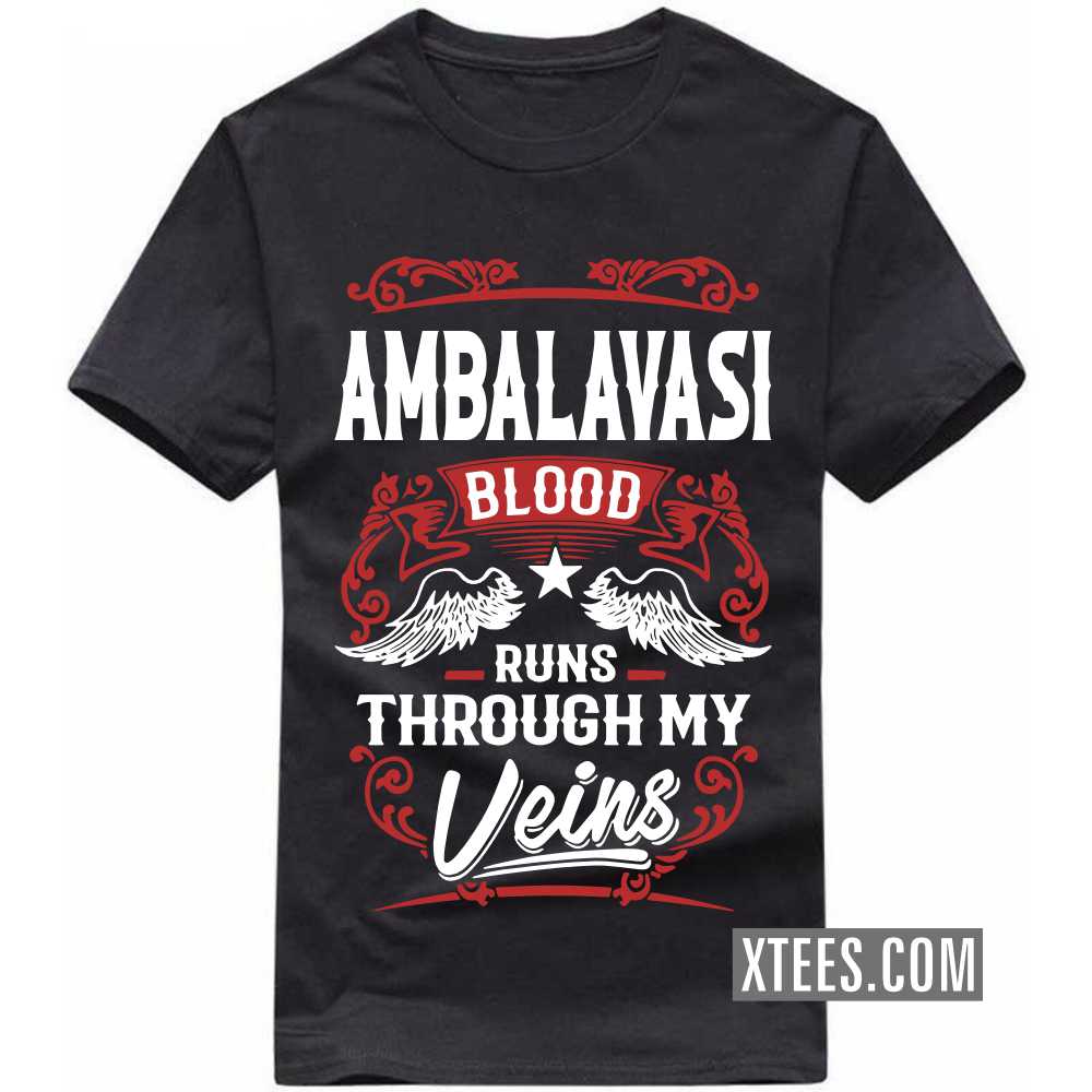 AMBALAVASI Blood Runs Through My Veins Caste Name T-shirt image