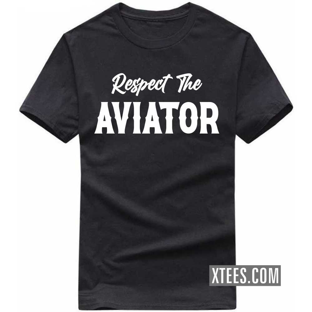 Respect The Aviator Profession T-shirt image