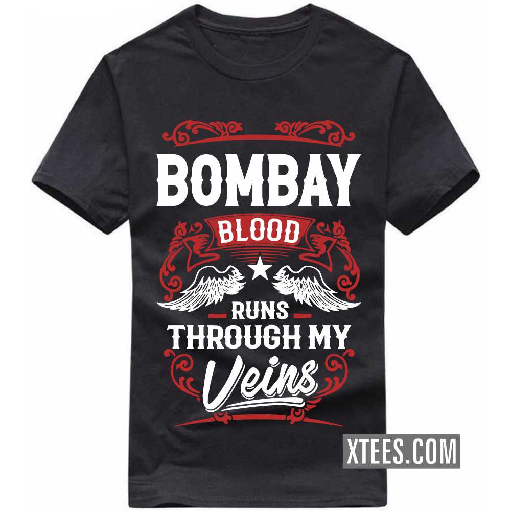 BOMBAY Blood Runs Through My Veins India City T-shirt image