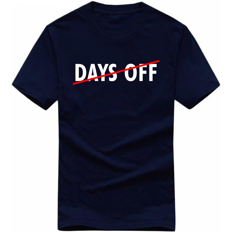 Days Off  Entrepreneurship : Entrepreneur & Startup T-shirt image