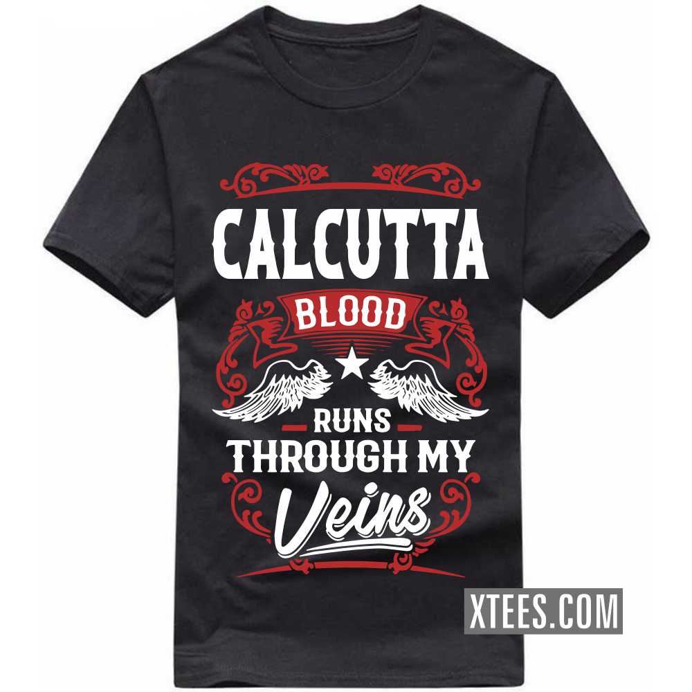 CALCUTTA Blood Runs Through My Veins India City T-shirt image