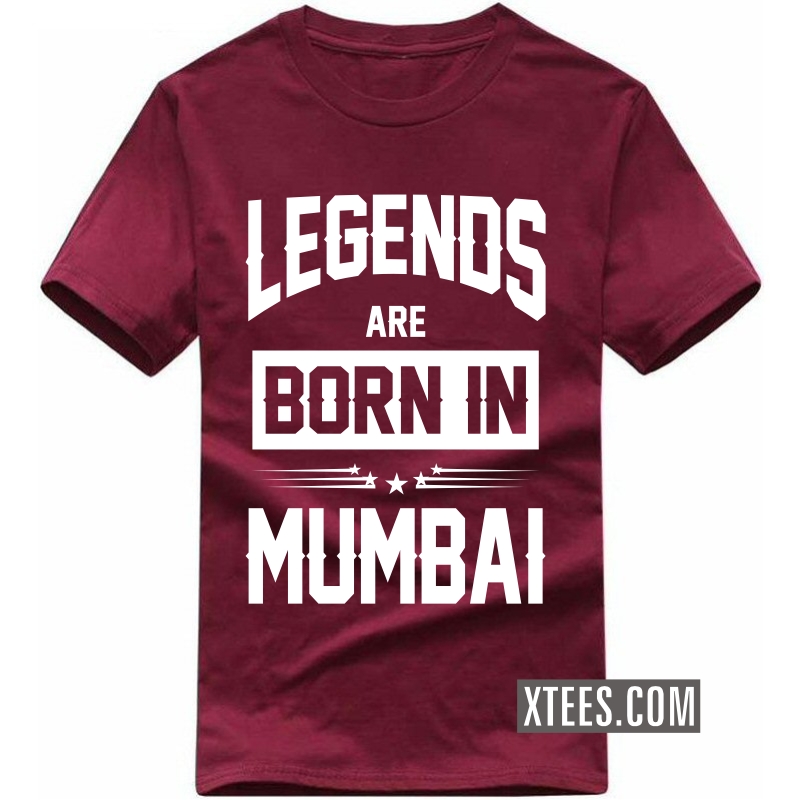 Legends Are Born In Mumbai T Shirt image