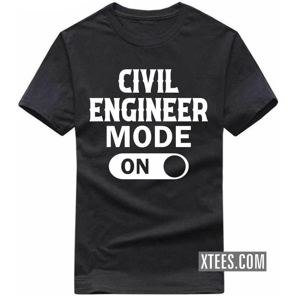 CIVIL ENGINEER Mode On Profession T-shirt image