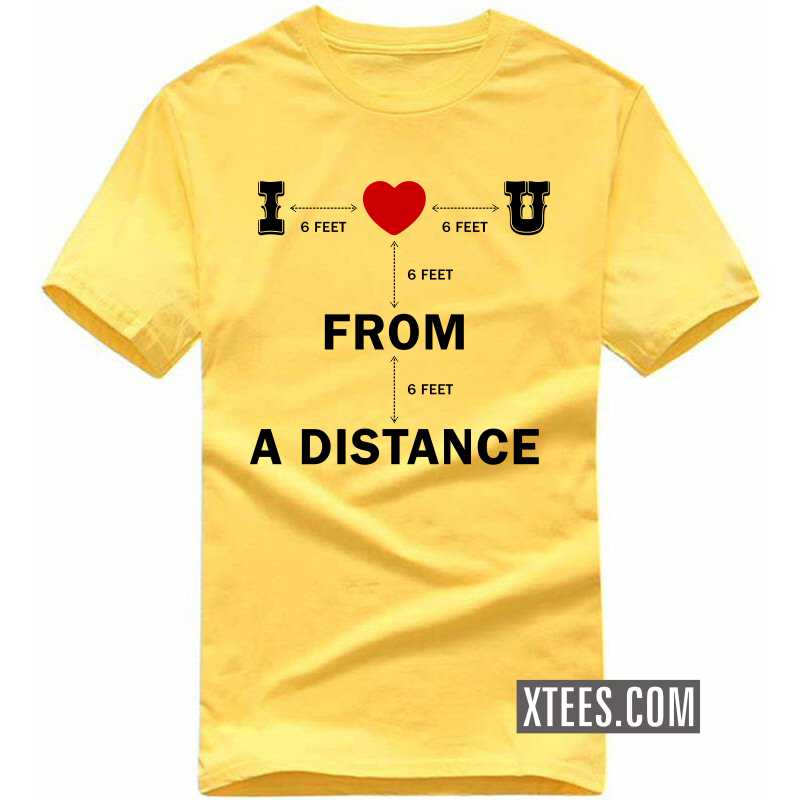 I Love You From A Six Feet Distance Social Distancing T-shirt image