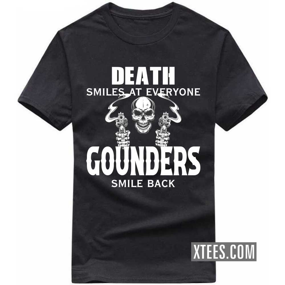 Death Smiles At Everyone Gounders Smile Back Caste Name T-shirt image