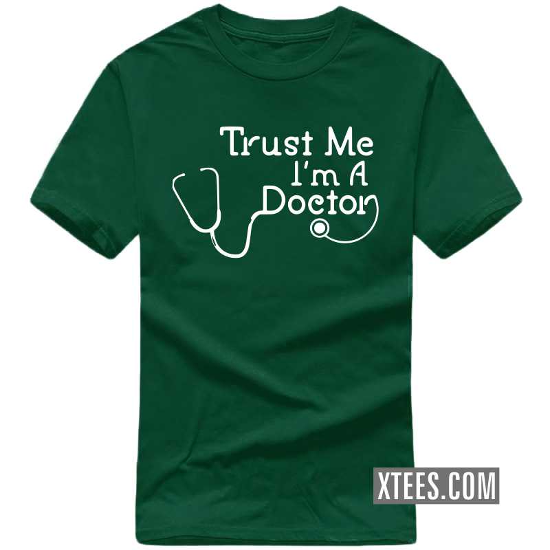 Trust Me I'm A Doctor T Shirt image