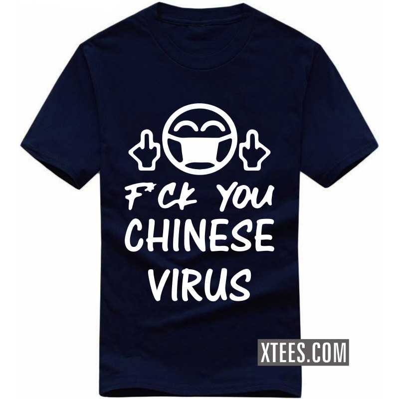 Fuck You Chinese Virus T-shirt image Fuck You Chinese Virus T-shirt image
