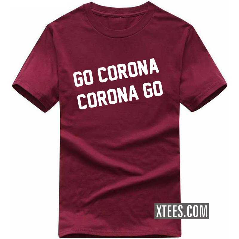 Go Corona Corona Go T-shirt image Go Corona Corona Go T-shirt image