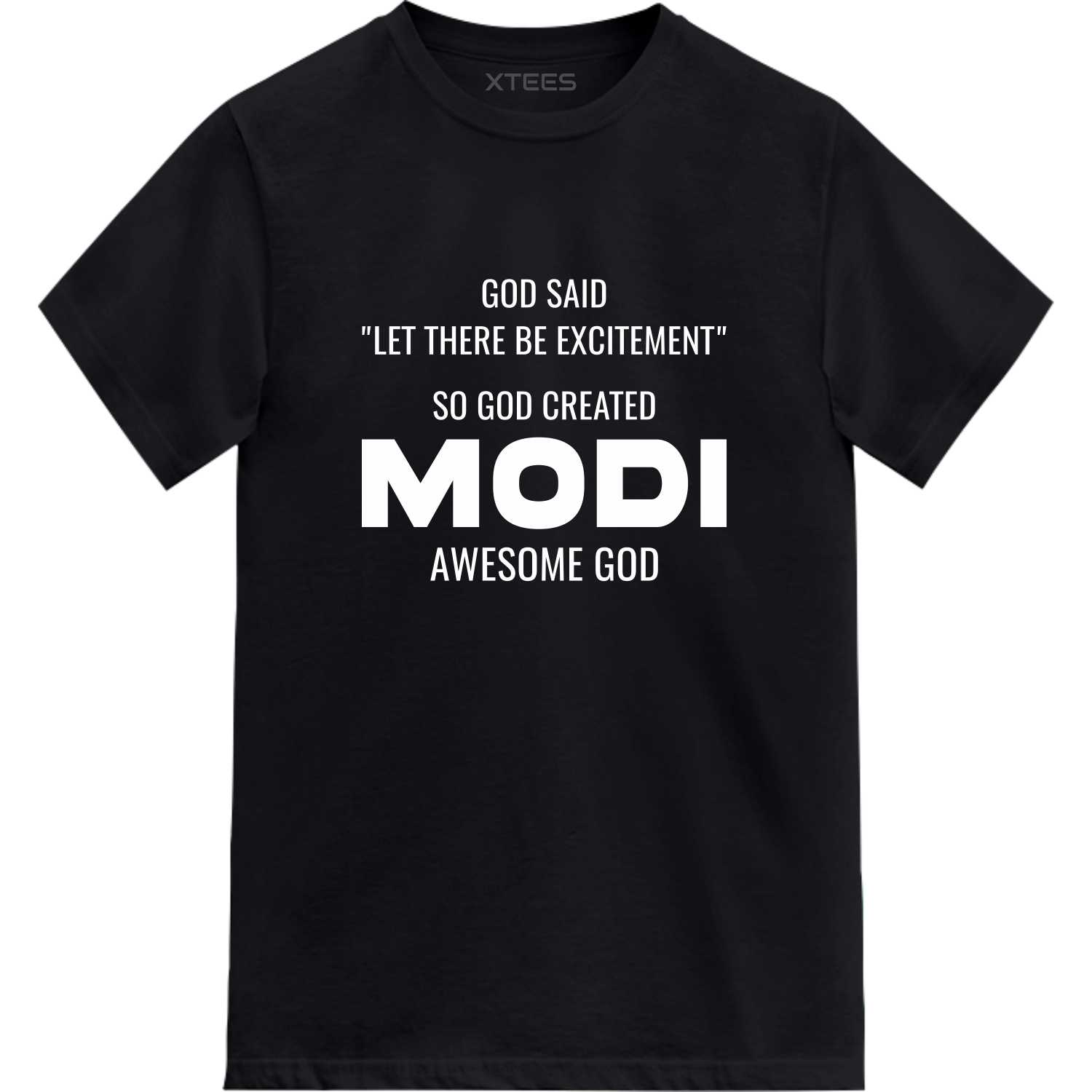 God Said Let There Be Excitement So God Created Modi Awesome God T-shirt image