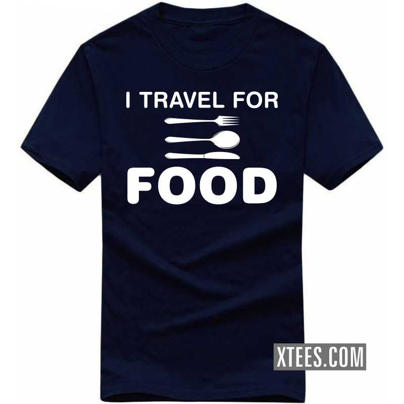 I Travel For Food T Shirt image
