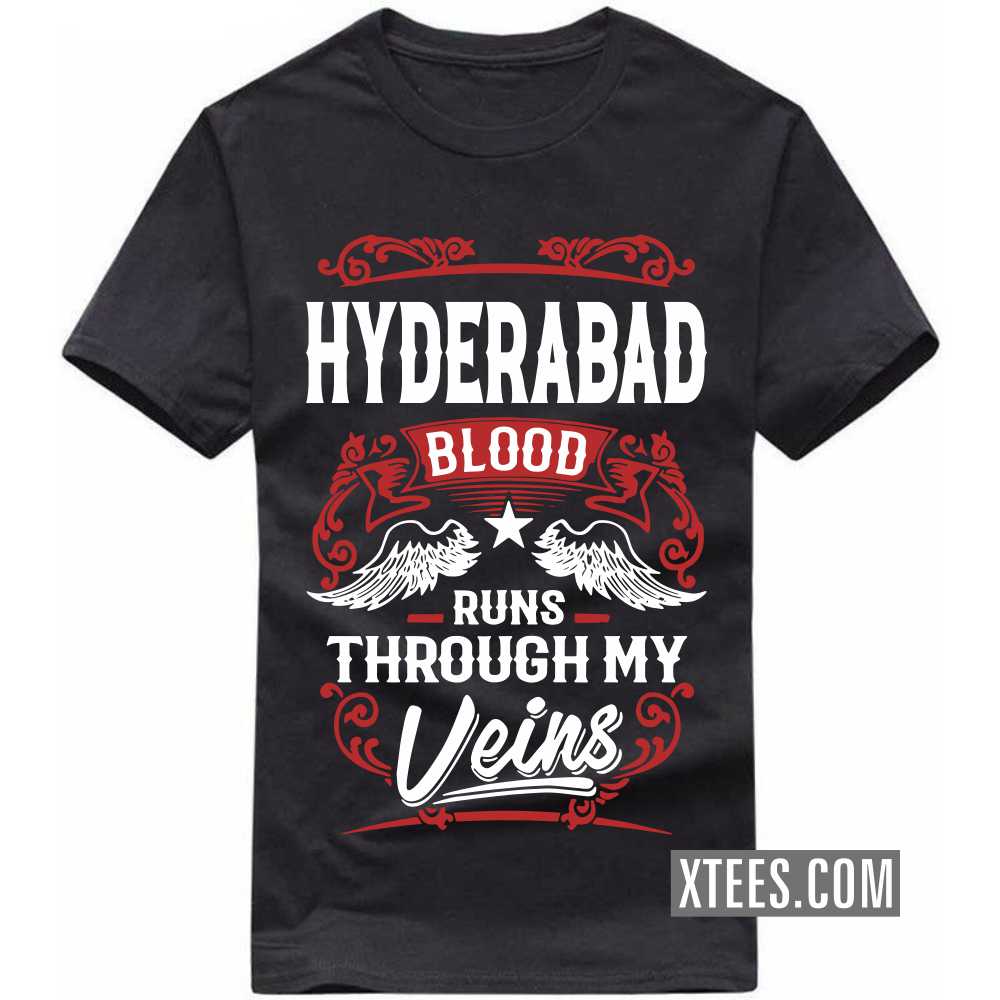 HYDERABAD Blood Runs Through My Veins India City T-shirt image