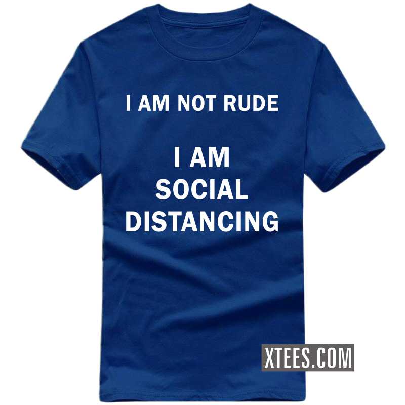 I Am Not Rude I Am Social Distancing T-shirt image