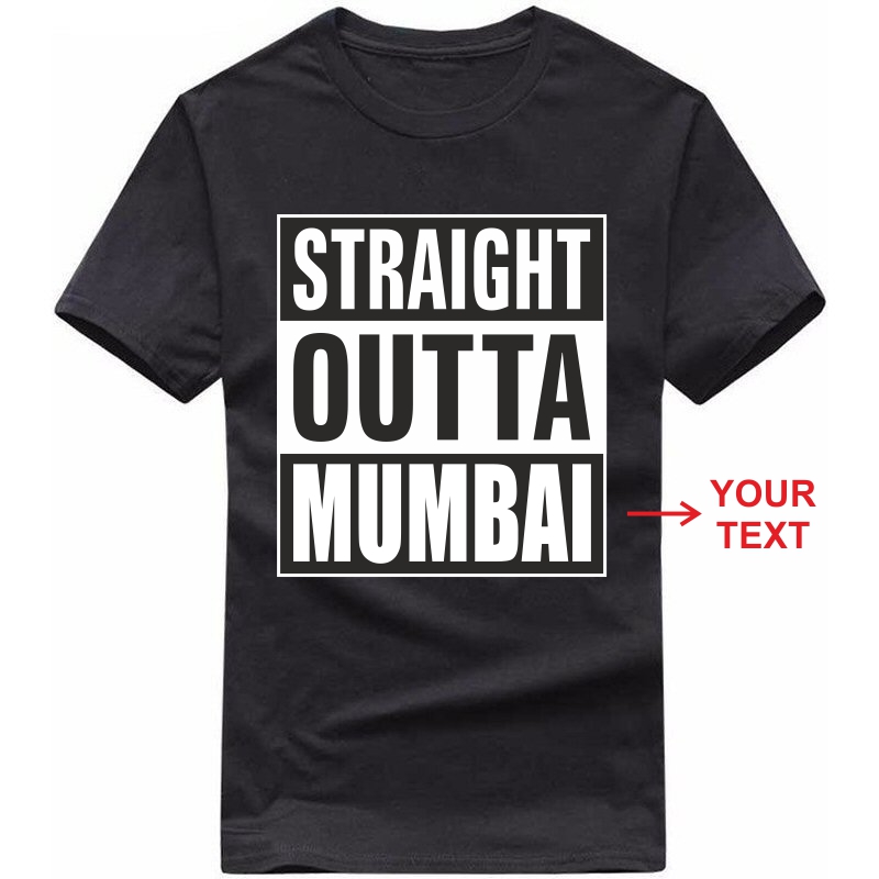 Straight Outta Custom Text Printed Round T-shirt | Xtees