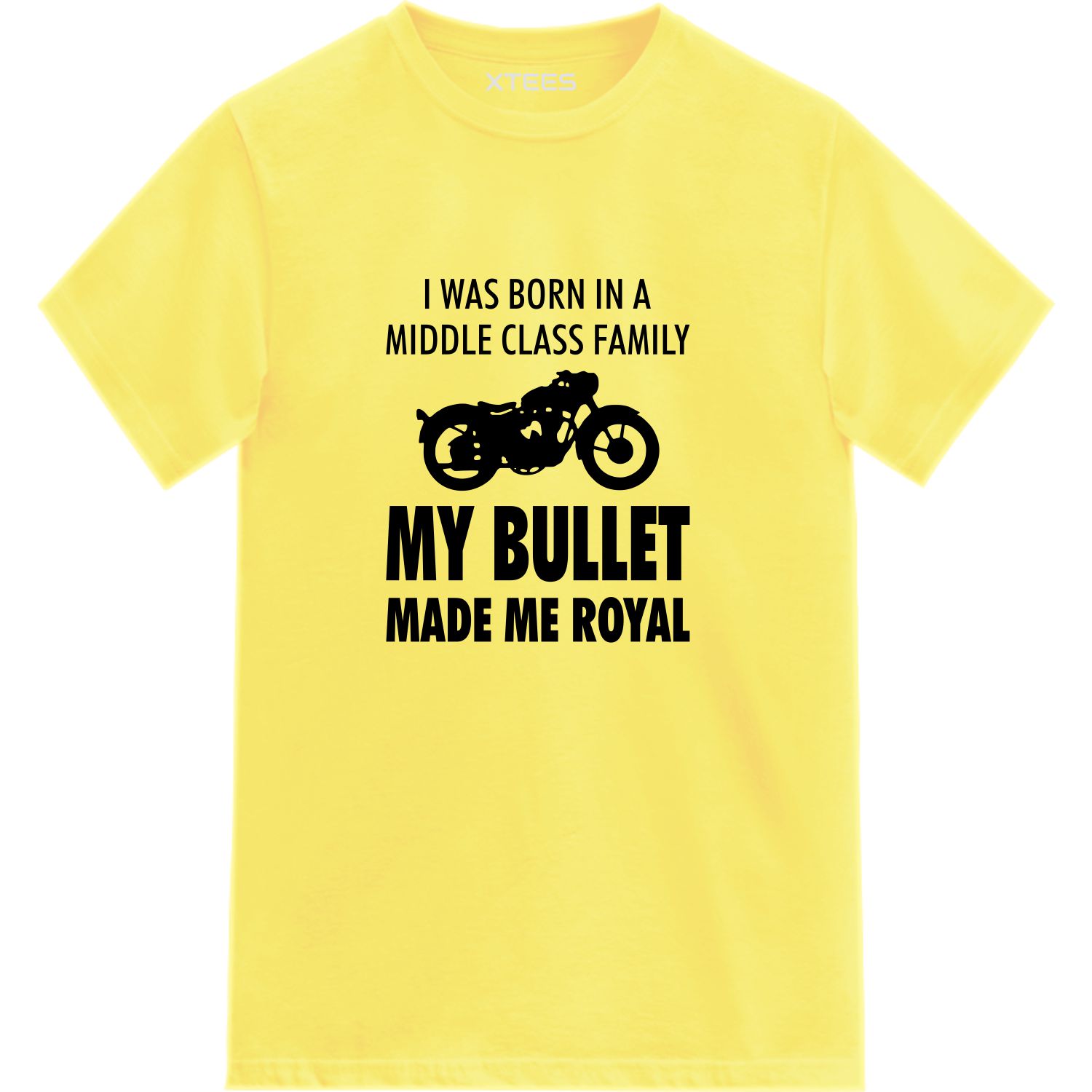 I Was Born In A Middle Class Family My Enfield Made Me Royal Biker T-shirt India image