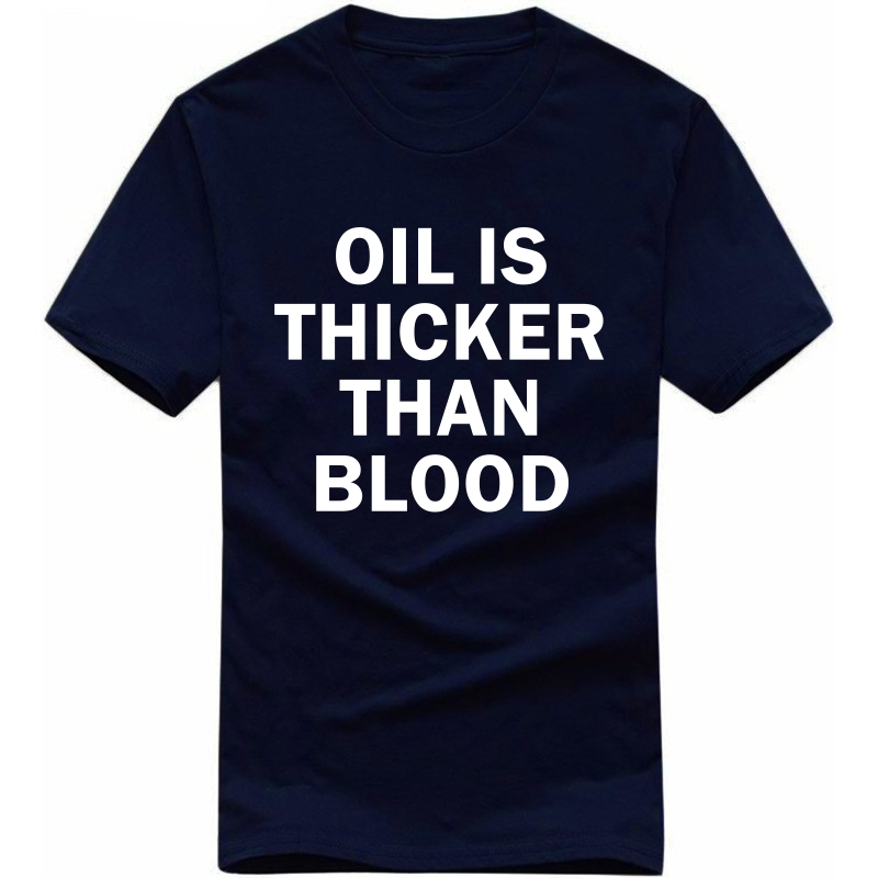 Oil Is Thicker Than Blood Biker T-shirt India image