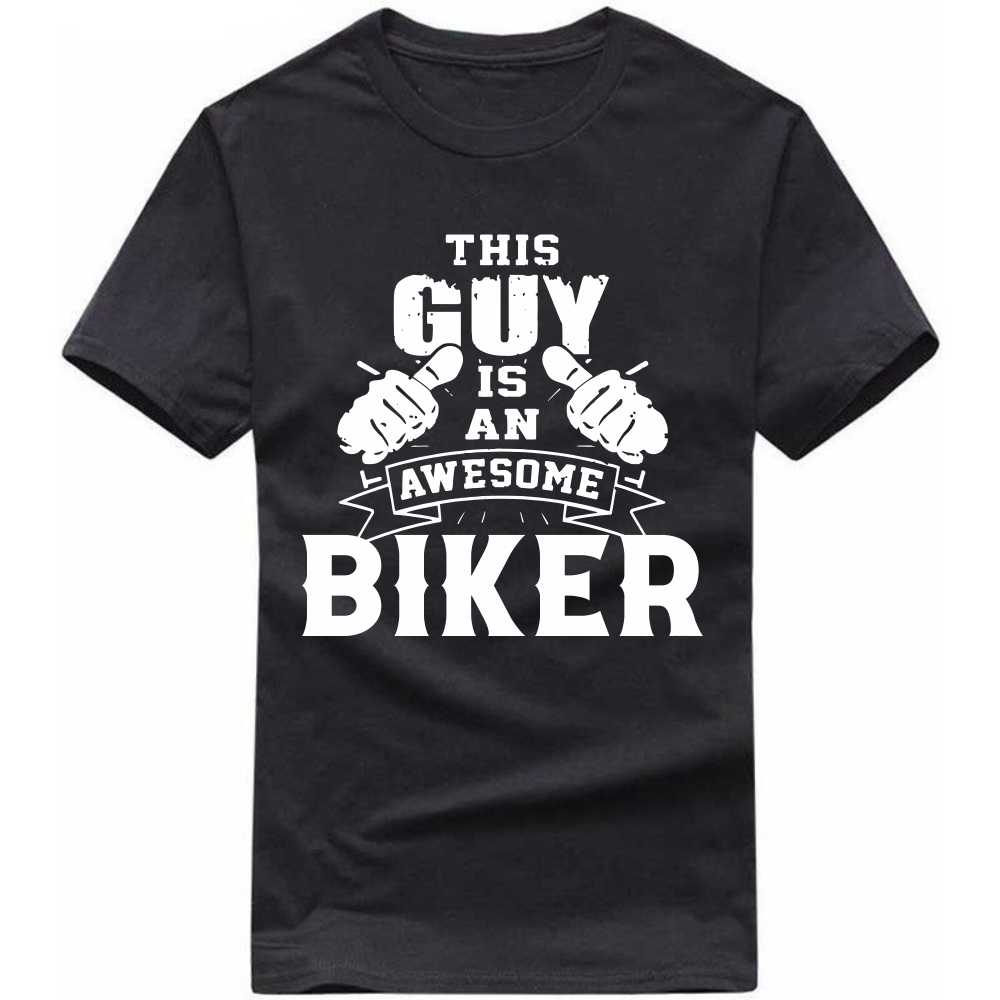 This Guy Is An Awesome Biker T-shirt image