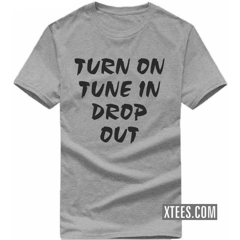Turn On Tune In Drop Out Biker T-shirt India image