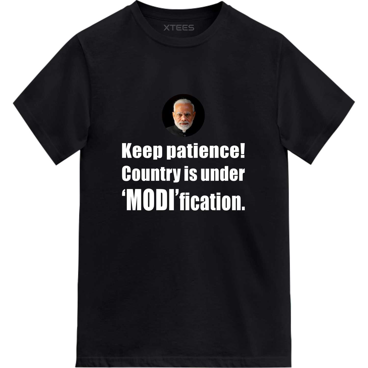 Keep Patience Country Is Under Modification Slogan T-shirts image