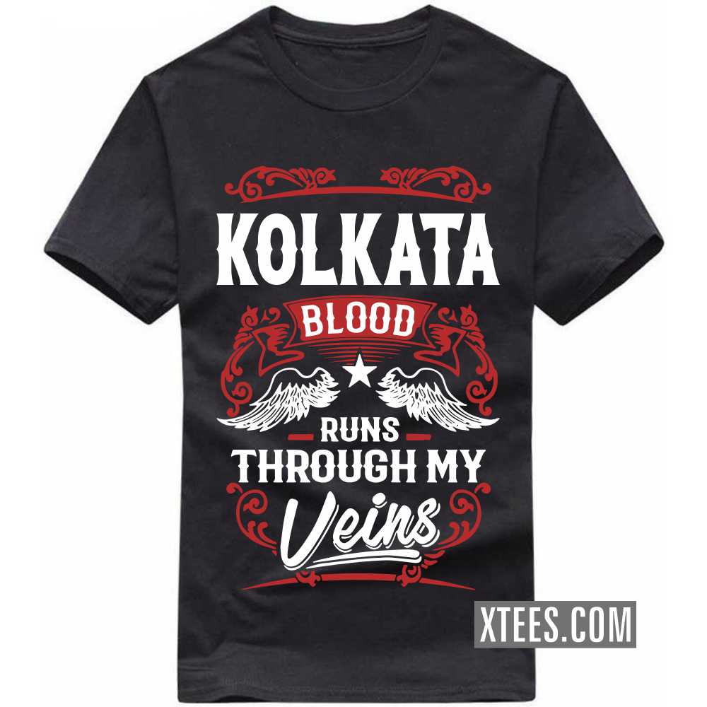 KOLKATA Blood Runs Through My Veins India City T-shirt image