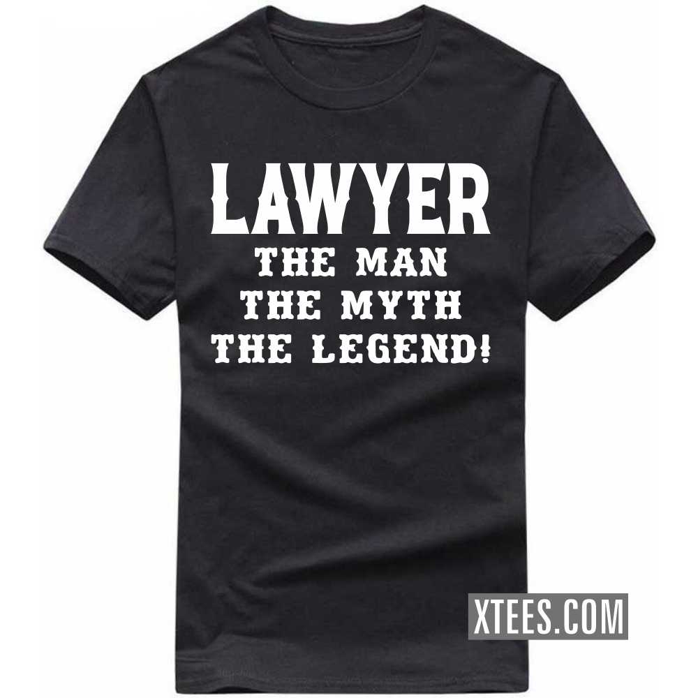 LAWYER The Man The Myth The Legend Profession T-shirt image