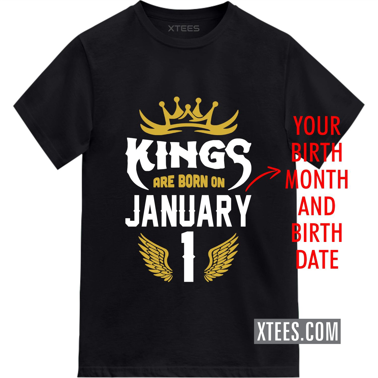 Kings Are Born On < Birth Month > < Birth Date > Custom Birthday T-shirt image