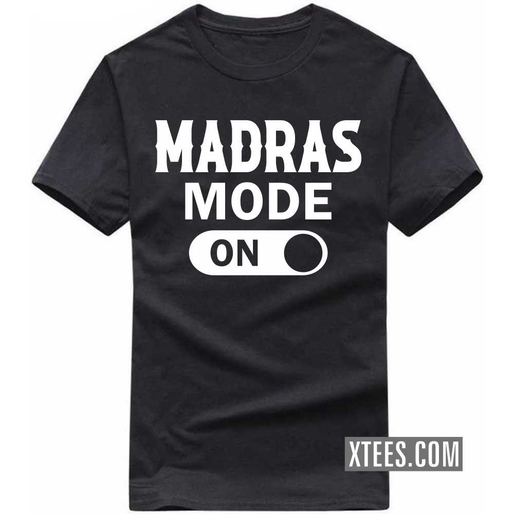 MADRAS Mode On India City T-shirt image