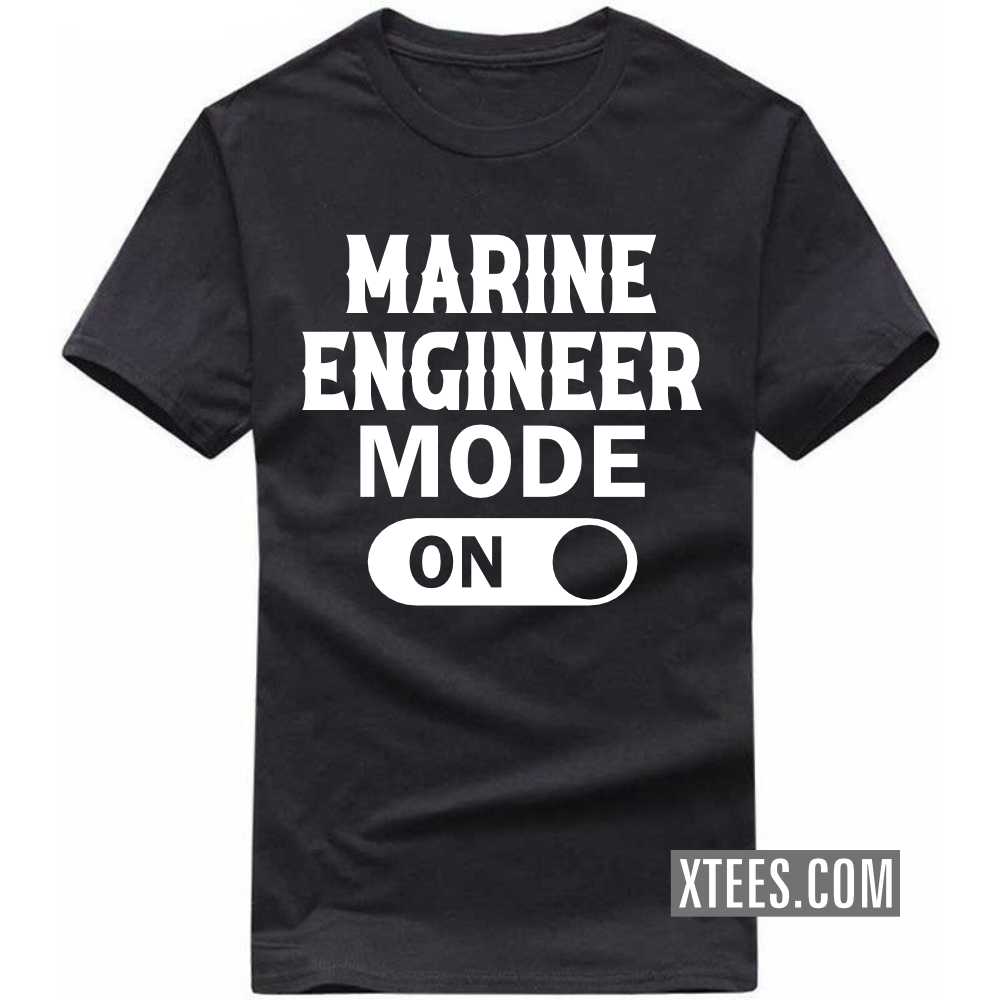 MARINE ENGINEER Mode On Profession T-shirt image