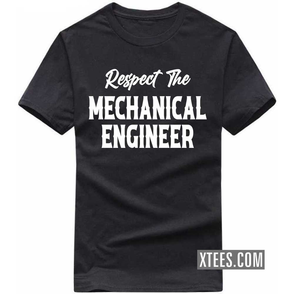 Respect The MECHANICAL ENGINEER Profession T-shirt image