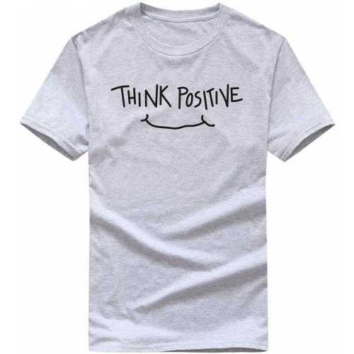 Think Positive Daily Motivational Slogan T-shirts image