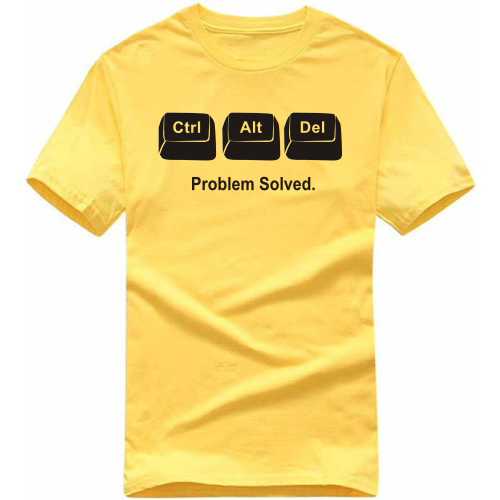 Ctrl Alt Del Problem Solved Funny Geek Programmer Quotes T-shirt India image