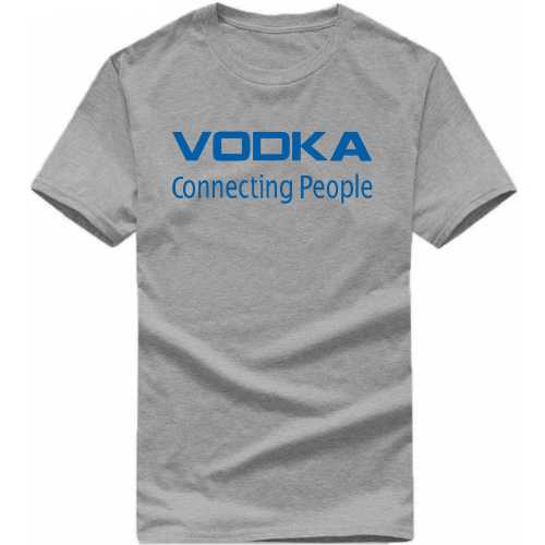 Vodka Connecting People Funny Beer Alcohol Quotes T-shirt India image