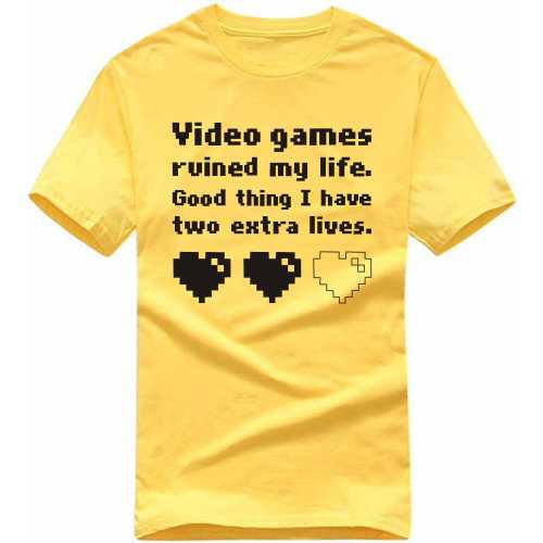 Gamer Quotes and Slogan good for T-Shirt. Video Games Ruined My