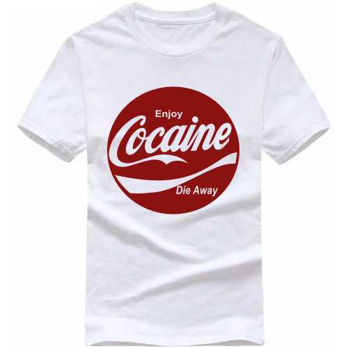 Cocaine Anyway T-Shirts