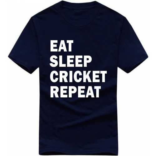 Eat Sleep Cricket Repeat Cricket Slogan T-shirts image