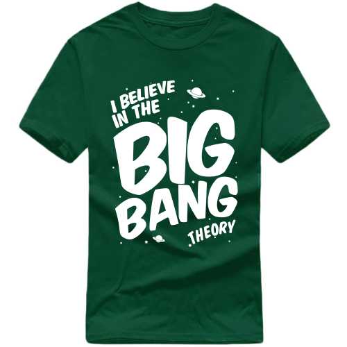 I Believe In The Big Bang Theory Funny T-shirt India image