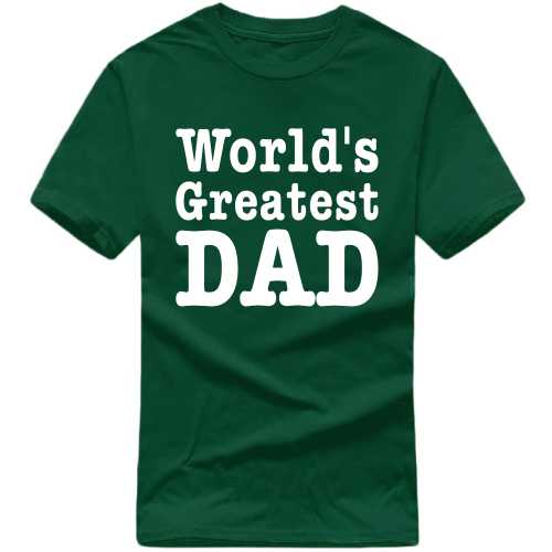 World's Greatest Dad Funny T-shirt India image
