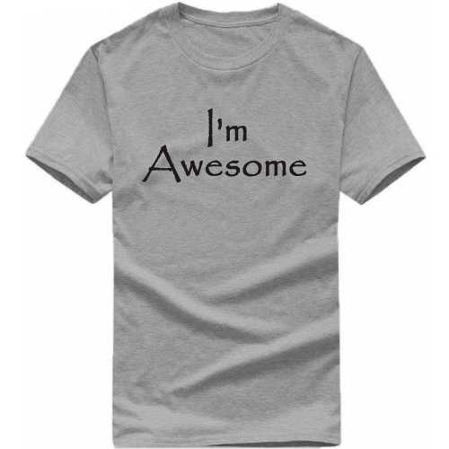 I'm Awesome Funny T-shirt India image