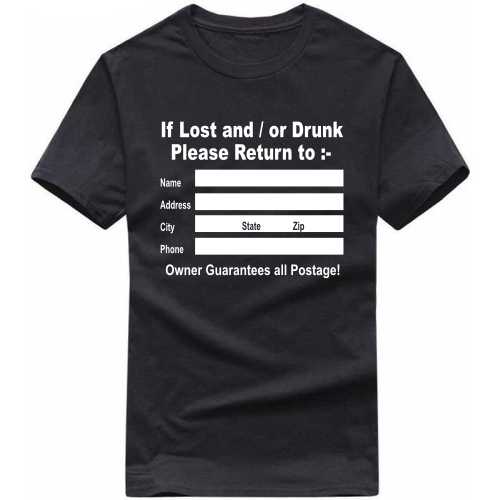 If Lost / Or Found Please Return Funny Beer Alcohol Quotes T-shirt India image