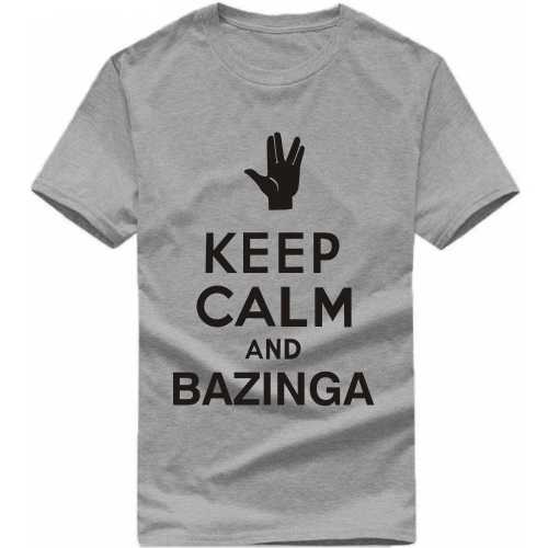Keep Calm And Bazinga Funny T-shirt India image