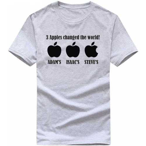 3 Apples Changed The World Adams Isaacs Steves Funny T-shirt India image