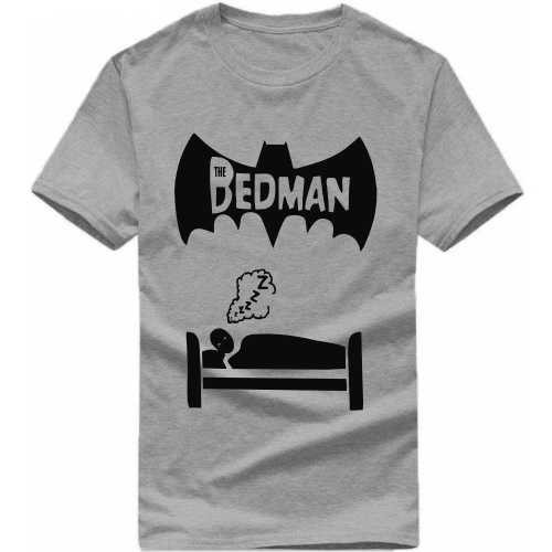 The Bedman Slogan Funny T-shirt India image