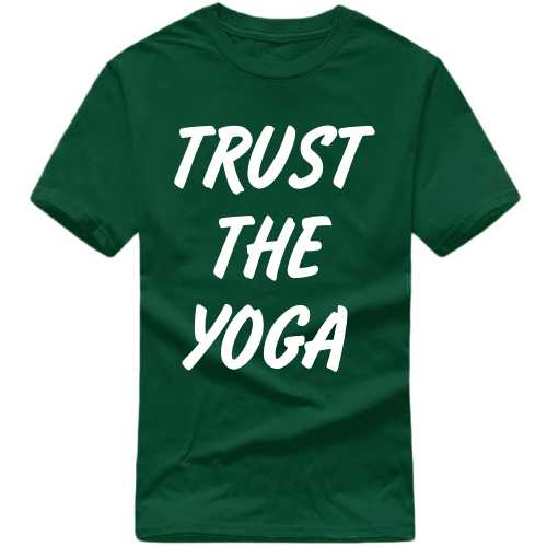 Trust The Yoga T Shirt image