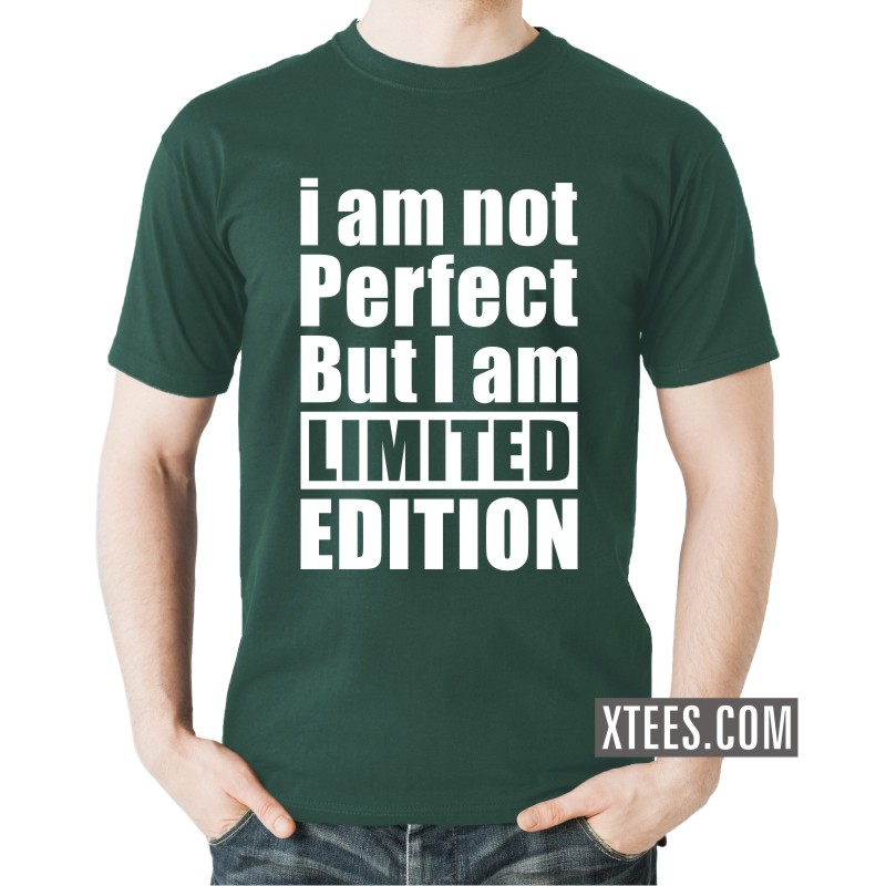 Buy I Am Not Perfect But I Am Limited Edition Funny Slogan TShirts
