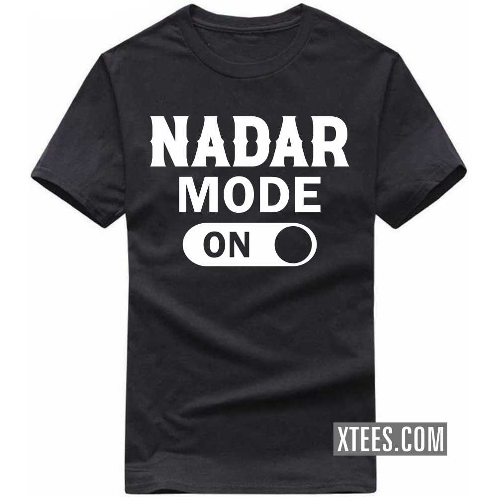 Nadar Mode On Caste Name T-shirt image