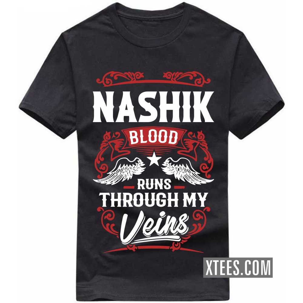 NASHIK Blood Runs Through My Veins India City T-shirt image
