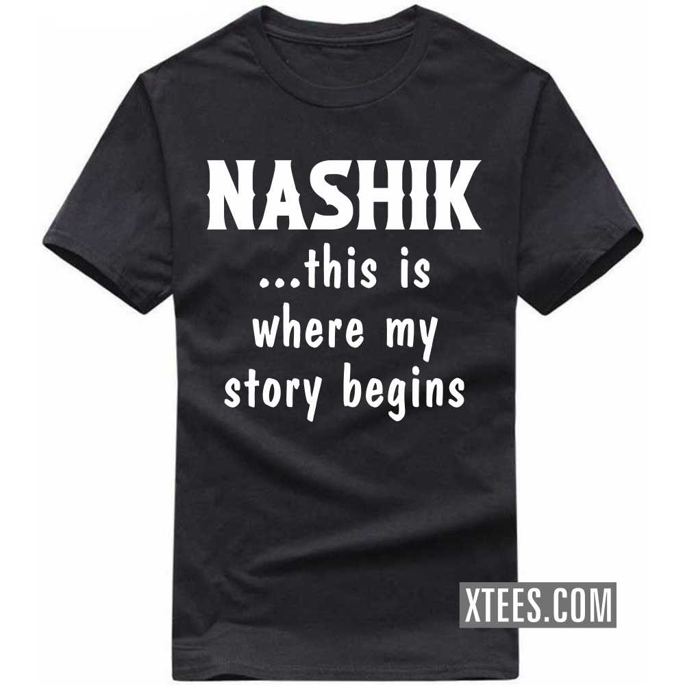NASHIK This Is Where My Story Begins India City T-shirt image