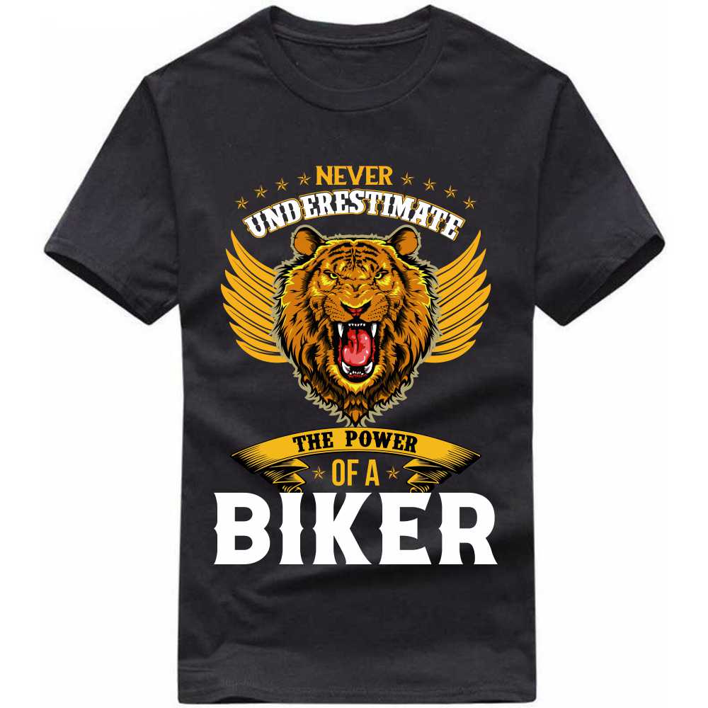 Never Underestimate The Power Of A Biker T-shirt image